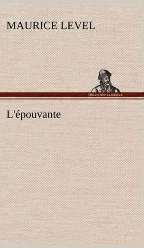 L' Pouvante: Une Partie de La C Te Nord, L' Le Aux Oeufs, L'Anticosti, L' Le Saint-Paul, L'Archipel de La Madeleine de Maurice Level