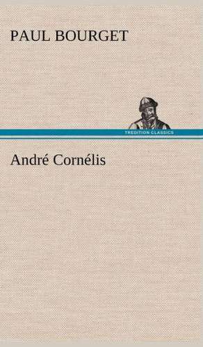 André Cornélis de Paul Bourget