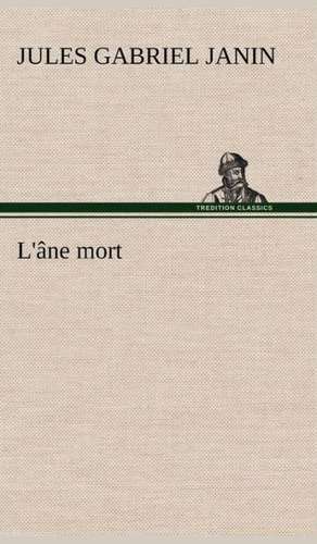 L'âne mort de Jules Gabriel Janin
