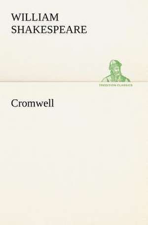 Cromwell de Shakespeare (spurious and doubtful works)