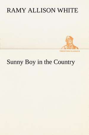 Sunny Boy in the Country de Ramy Allison White