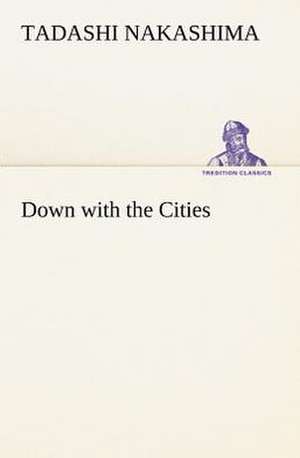 Down with the Cities de Tadashi Nakashima