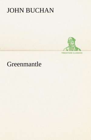 Greenmantle de John Buchan