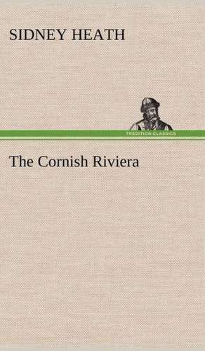 The Cornish Riviera de Sidney Heath
