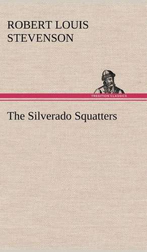 The Silverado Squatters de Robert Louis Stevenson