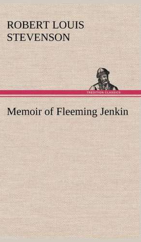 Memoir of Fleeming Jenkin de Robert Louis Stevenson