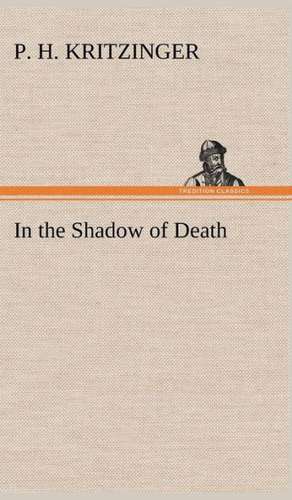 In the Shadow of Death de P. H. Kritzinger