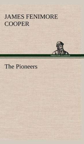 The Pioneers de James Fenimore Cooper