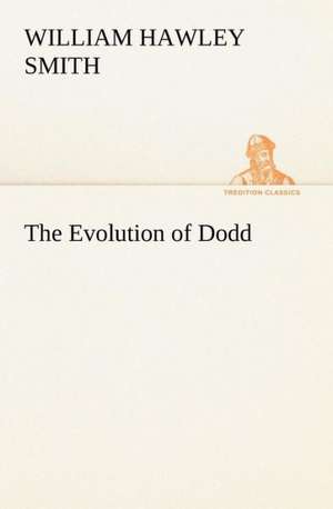 The Evolution of Dodd de William Hawley Smith