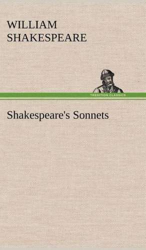 Shakespeare's Sonnets de William Shakespeare