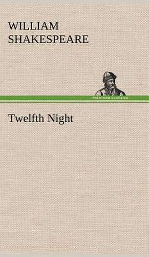 Twelfth Night de William Shakespeare