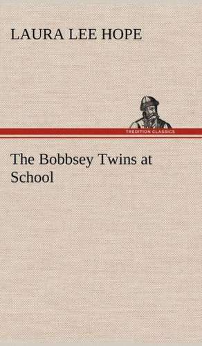 The Bobbsey Twins at School de Laura Lee Hope