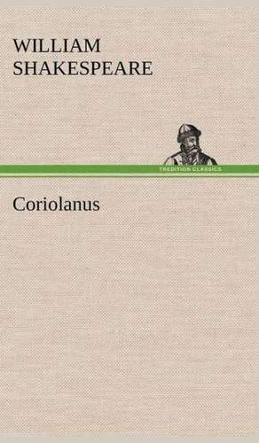 Coriolanus de William Shakespeare