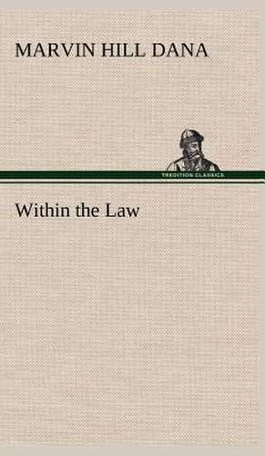 Within the Law de Marvin Hill Dana