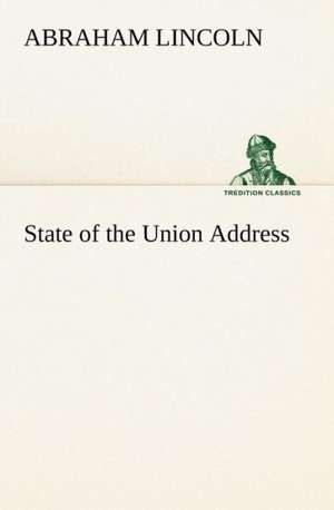 State of the Union Address de Abraham Lincoln