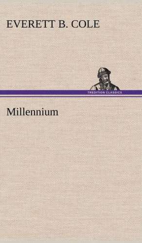 Millennium de Everett B. Cole