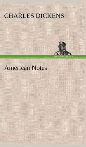 American Notes de Charles Dickens
