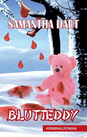 Blutteddy de Samantha Daut