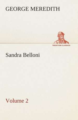 Sandra Belloni - Volume 2 de George Meredith