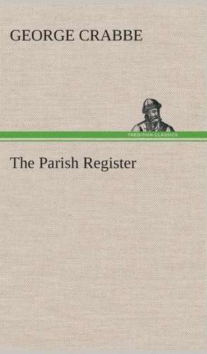 The Parish Register de George Crabbe