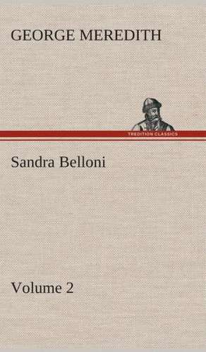 Sandra Belloni - Volume 2 de George Meredith