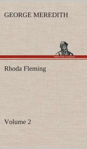 Rhoda Fleming - Volume 2 de George Meredith