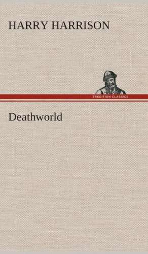 Deathworld de Harry Harrison
