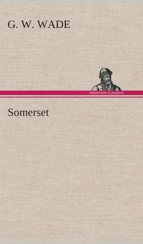 Somerset de G. W. Wade