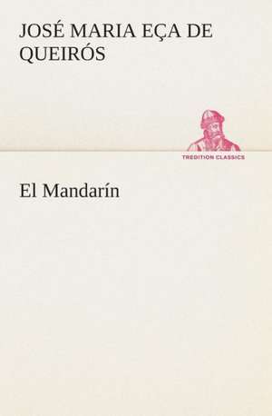 El Mandarin: Mariucha de José Maria Eça de Queirós