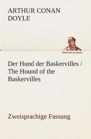 Der Hund Der Baskervilles / The Hound of the Baskervilles: I El Loco de Bedlam de Arthur Conan Doyle