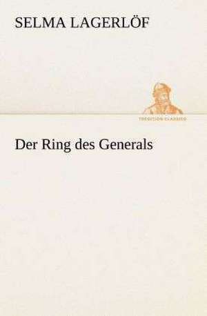 Der Ring Des Generals: I El Loco de Bedlam de Selma Lagerlöf