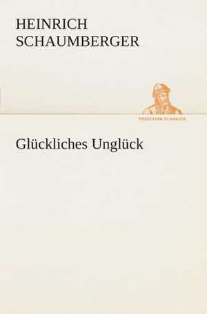 Gluckliches Ungluck: I El Loco de Bedlam de Heinrich Schaumberger