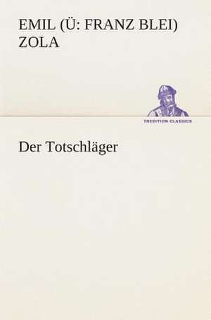 Der Totschläger de Emile Zola