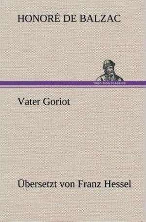 Vater Goriot de Honoré de Balzac