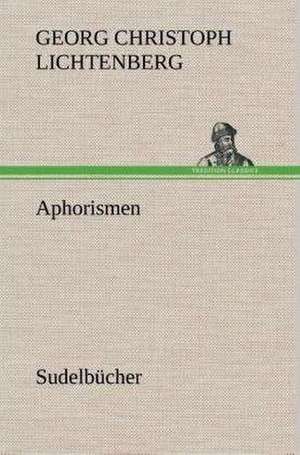 Aphorismen de Georg Christoph Lichtenberg