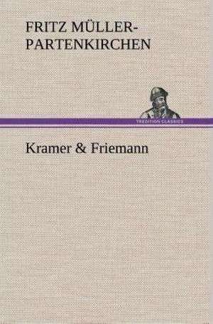 Kramer & Friemann de Fritz Müller-Partenkirchen