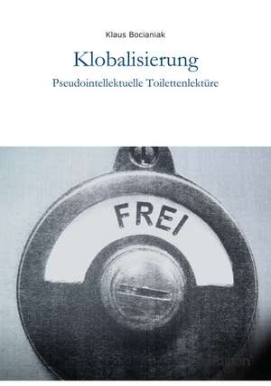 Klobalisierung de Klaus Bocianiak