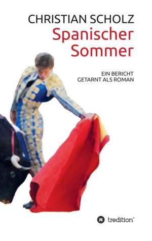 Spanischer Sommer: Overrompeling Eener Plantage de Christian Scholz