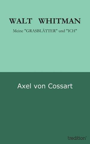 Walt Whitman: Indiens Religionen Im Lichte Moderner Erkenntnisse de Axel von Cossart