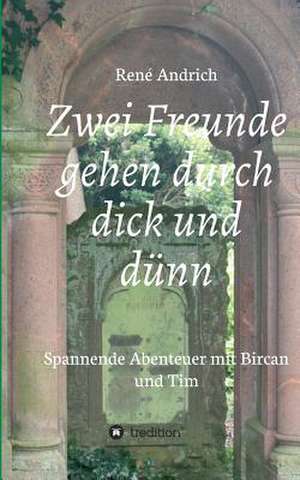 Zwei Freunde Gehen Durch Dick Und Dunn: Glamour Und Korruption de René Andrich