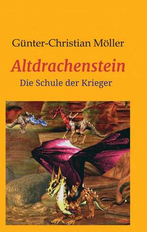 Altdrachenstein de Günter Möller