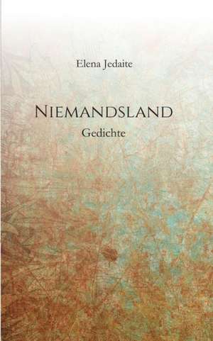 Niemandsland de Elena Jedaite