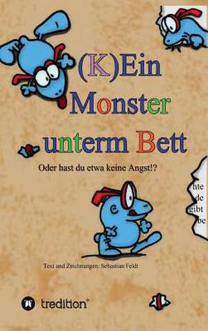(K)Ein Monster Unterm Bett: Glamour Und Korruption de Sebastian Feldt