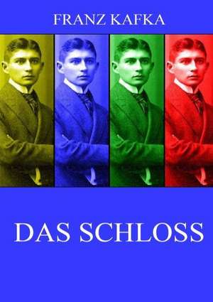 Das Schloss de Franz Kafka