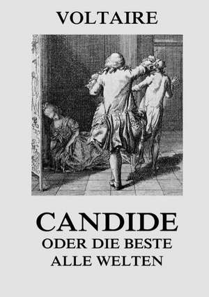 Candide oder die Beste aller Welten de Voltaire