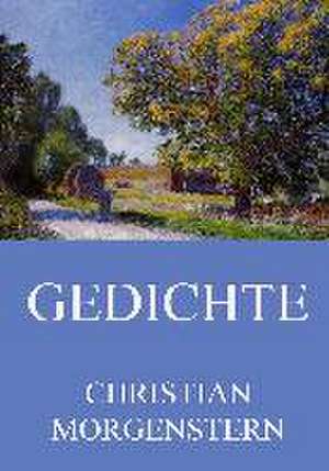 Gedichte de Christian Morgenstern