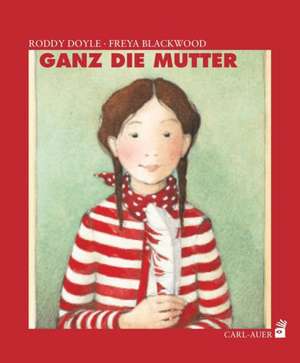 Ganz die Mutter de Roddy Doyle