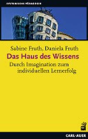 Das Haus des Wissens de Sabine Fruth