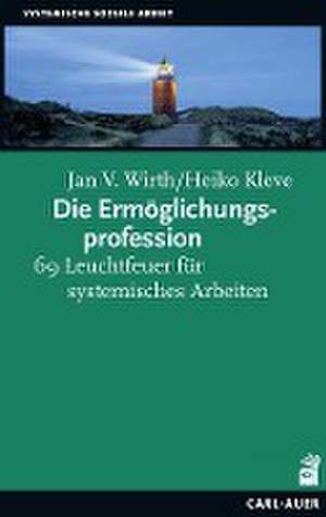 Die Ermöglichungsprofession de Jan V. Wirth