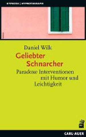 Geliebter Schnarcher de Daniel Wilk